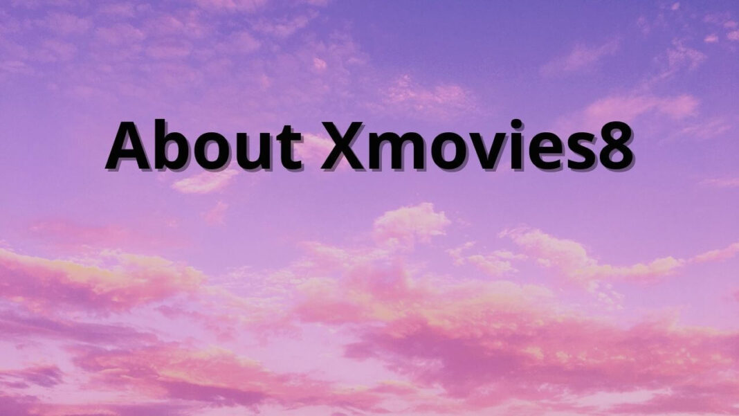About Xmovies8