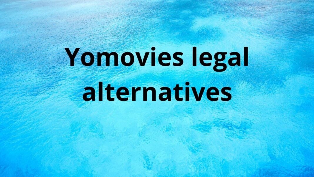 Yomovies legal alternatives