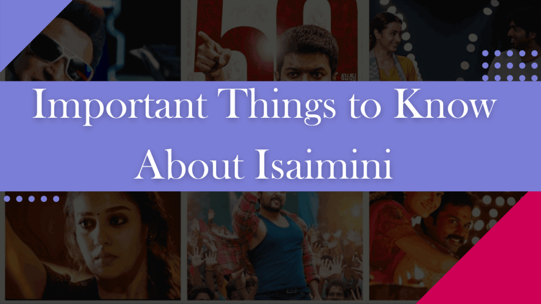 Important Things to Know About Isaimini