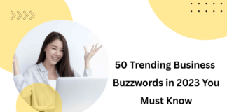 Discover the top 50 business buzzwords in 2023 that every professional should know. Learn how to use these terms to enhance your communication and career.